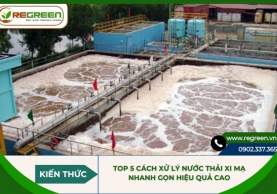 TOP 5 cách xử lý nước thải xi mạ nhanh gọn hiệu quả cao