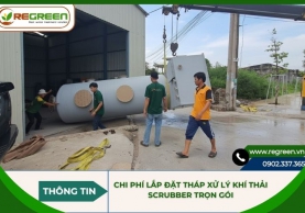 Chi phí lắp đặt tháp xử lý khí thải scrubber trọn gói