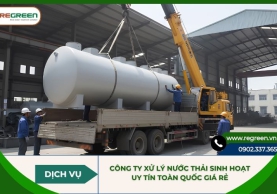 Công ty xử lý nước thải sinh hoạt uy tín toàn quốc giá rẻ