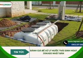 Đánh giá bể xử lý nước thải sinh hoạt Jokaso Nhật Bản