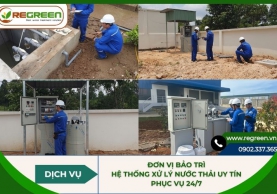 Đơn vị bảo trì hệ thống xử lý nước thải uy tín phục vụ 24/7