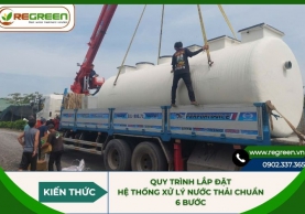 Quy trình lắp đặt hệ thống xử lý nước thải chuẩn 6 bước