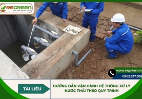 Tài liệu vận hành hệ thống xử lý nước thải theo quy trình