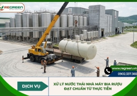 Xử lý nước thải nhà máy bia rượu đạt chuẩn từ thực tiễn