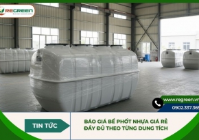 Báo giá bể phốt nhựa giá rẻ đầy đủ theo từng dung tích