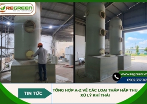 Tổng hợp A-Z về các loại tháp hấp thụ xử lý khí thải
