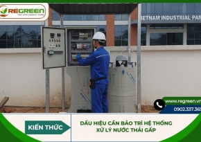 7 Dấu hiệu cần bảo trì hệ thống xử lý nước thải gấp rút
