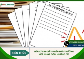 Hồ sơ xin giấy phép môi trường mới nhất 2026 gồm những gì?