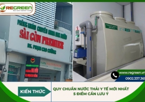 Quy chuẩn nước thải y tế mới nhất: 5 điểm cần lưu ý