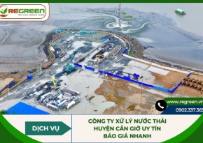 Công ty xử lý nước thải Huyện Cần Giờ uy tín báo giá nhanh