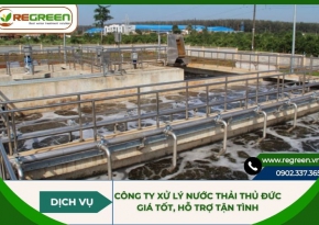 Công ty xử lý nước thải Thủ Đức giá tốt, hỗ trợ tận tình