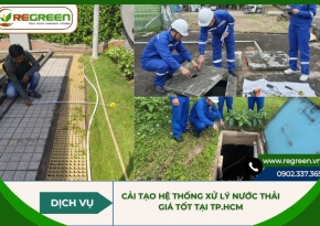 Dịch vụ cải tạo hệ thống xử lý nước thải giá tốt tại TP.HCM