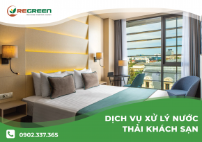 Xử lý nước thải khách sạn hiệu quả nhất hiện nay