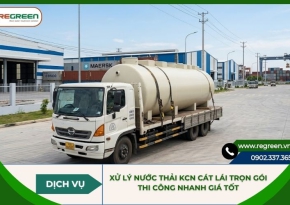 Xử lý nước thải KCN Cát Lái trọn gói, thi công nhanh giá tốt